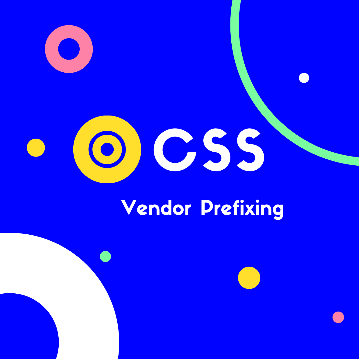 Vendor Prefixing | EASEOUT